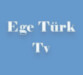 Ege Türk Tv Canlı izle